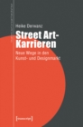 Image for Street Art-Karrieren: Neue Wege in den Kunst- und Designmarkt