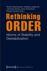 Image for Rethinking Order: Idioms of Stability and De-stabilization : 27