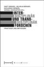 Image for Interdisziplinar und transdisziplinar forschen: Praktiken und Methoden