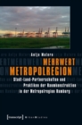 Image for Mehrwert Metropolregion: Stadt-Land-Partnerschaften und Praktiken der Raumkonstruktion in der Metropolregion Hamburg