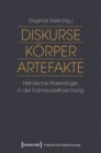 Image for Diskurse - Korper - Artefakte: Historische Praxeologie in der Fruhneuzeitforschung