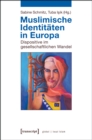 Image for Muslimische Identitaten in Europa: Dispositive im gesellschaftlichen Wandel