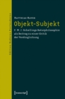 Image for Objekt-Subjekt: F. W. J. Schellings Naturphilosophie als Beitrag zu einer Kritik der Verdinglichung