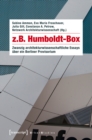 Image for z.B. Humboldt-Box: Zwanzig architekturwissenschaftliche Essays uber ein Berliner Provisorium (mit einem Geleitwort von Kurt W. Forster)