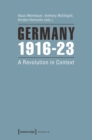 Image for Germany 1916-23: a revolution in context