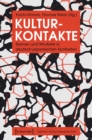 Image for Kulturkontakte: Szenen und Modelle in deutsch-japanischen Kontexten (unter Mitarbeit von Mechthild Duppel-Takayama)