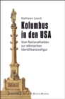 Image for Kolumbus in den USA: Vom Nationalhelden zur ethnischen Identifikationsfigur