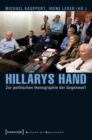 Image for Hillarys Hand: Zur politischen Ikonographie der Gegenwart