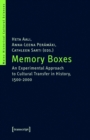 Image for Memory Boxes: An Experimental Approach to Cultural Transfer in History, 1500-2000