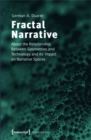 Image for Fractal Narrative: About the Relationship Between Geometries and Technology and Its Impact on Narrative Spaces