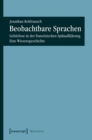 Image for Beobachtbare Sprachen: Gehorlose in der franzosischen Spataufklarung. Eine Wissensgeschichte