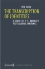 Image for Transcription of identities: a study of V.S. Naipaul&#39;s postcolonial writings : 43