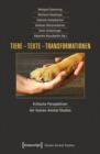 Image for Tiere, Texte, Transformationen: Kritische Perspektiven der Human-Animal Studies