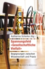 Image for Spannungsfeld >>Gesellschaftliche Vielfalt: Begegnungen zwischen Wissenschaft und Praxis : 23