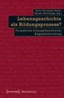 Image for Lebensgeschichte als Bildungsprozess?: Perspektiven bildungstheoretischer Biographieforschung : 35