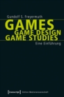 Image for Games Game Design Game Studies: Eine Einfuhrung
