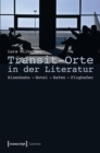 Image for Transit-Orte in der Literatur: Eisenbahn - Hotel - Hafen - Flughafen