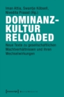 Image for Dominanzkultur reloaded: Neue Texte zu gesellschaftlichen Machtverhaltnissen und ihren Wechselwirkungen