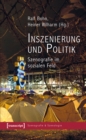 Image for Inszenierung und Politik: Szenografie im sozialen Feld
