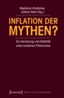 Image for Inflation der Mythen?: Zur Vernetzung und Stabilitat eines modernen Phanomens (unter Mitarbeit von Jakob Peter)