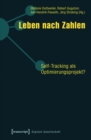 Image for Leben Nach Zahlen: Self-tracking Als Optimierungsprojekt?