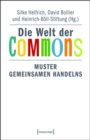 Image for Die Welt der Commons: Muster gemeinsamen Handelns