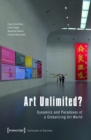 Image for Art Unlimited?: Dynamics and Paradoxes of a Globalizing Art World