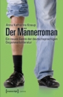 Image for Der Mannerroman: Ein neues Genre der deutschsprachigen Gegenwartsliteratur