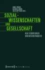 Image for Sozialwissenschaften und Gesellschaft: Neue Verortungen von Wissenstransfer