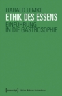 Image for Ethik Des Essens: Einfuhrung in Die Gastrosophie