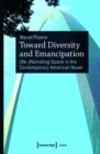Image for Toward Diversity and Emancipation: (Re-)Narrating Space in the Contemporary American Novel