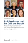 Image for Politikerinnen und ihr Griff zur Macht: Mediale Reprasentationen von SPD-Spitzenkandidatinnen bei Landtagswahlen