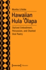 Image for Hawaiian Hula `olapa: Stylized Embodiment, Percussion, and Chanted Oral Poetry