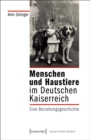 Image for Menschen und Haustiere im Deutschen Kaiserreich: Eine Beziehungsgeschichte