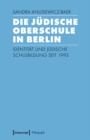 Image for Die Judische Oberschule in Berlin: Identitat und judische Schulbildung seit 1993