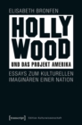 Image for Hollywood und das Projekt Amerika: Essays zum kulturellen Imaginaren einer Nation