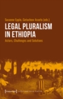 Image for Legal Pluralism in Ethiopia: Actors, Challenges and Solutions