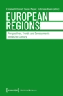 Image for European Regions: Perspectives, Trends and Developments in the 21st Century