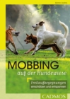 Image for Mobbing auf der Hundwiese: Freilaufbegegnungen einschatzen und entspannen