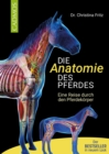 Image for Die Anatomie des Pferdes: Eine Reise durch den Pferdekorper