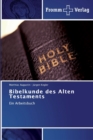 Image for Bibelkunde des Alten Testaments