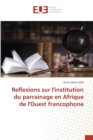 Image for Reflexions sur l&#39;institution du parrainage en Afrique de l&#39;Ouest francophone