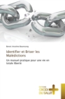 Image for Identifier Et Briser Les Maledictions