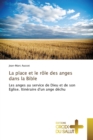 Image for La Place Et Le Role Des Anges Dans La Bible