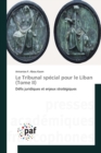 Image for Le Tribunal Special Pour Le Liban (Tome II)