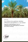 Image for La Culture Du Palmier Dattier (Phoenix Dactylifera L.) Au Sahel