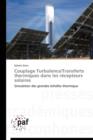 Image for Couplage Turbulence/Transferts Thermiques Dans Les Recepteurs Solaires