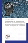 Image for Dereglement du metabolisme du zinc et ses implications dans le dysfonctionnement cerebral chez le rat expose au cadmium