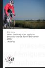 Image for Suivi Medical d&#39;Un Cycliste Amateur Sur Le Tour de France 2007