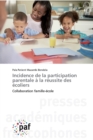 Image for Incidence de la participation parentale a la reussite des ecoliers